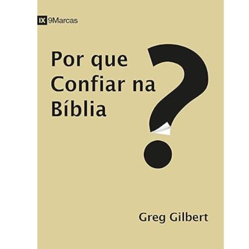 Por que confiar na Biblia?