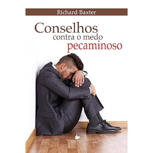 Conselhos Contra o Medo Pecaminoso