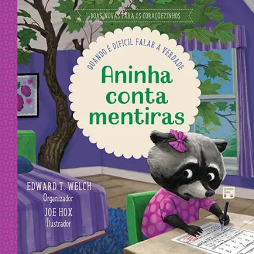 Aninha conta mentiras - Quando é difícil falar a verdade