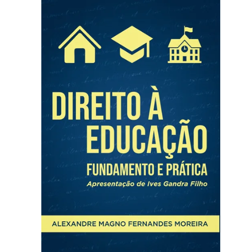 Direito à educação. Fundamento e Prática