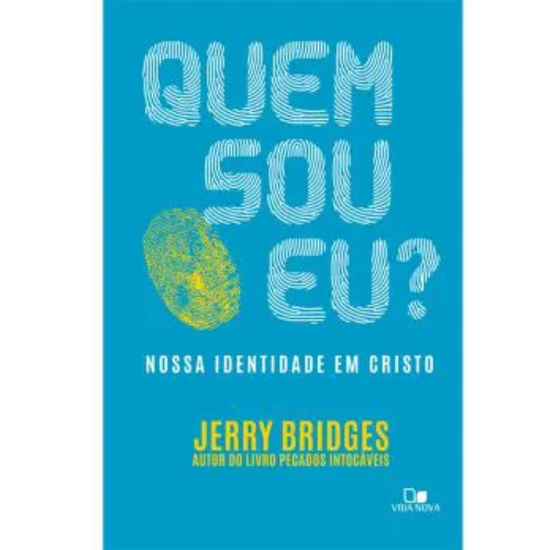 Quem sou eu? Nossa identidade em Cristo