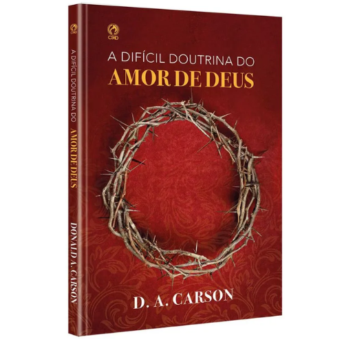 A difícil doutrina do amor de Deus