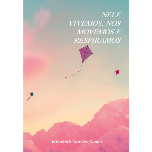 Nele vivemos, nos movemos e respiramos