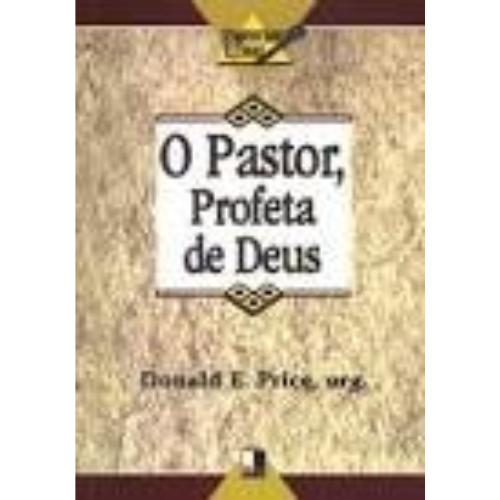 O Pastor, Profeta De Deus