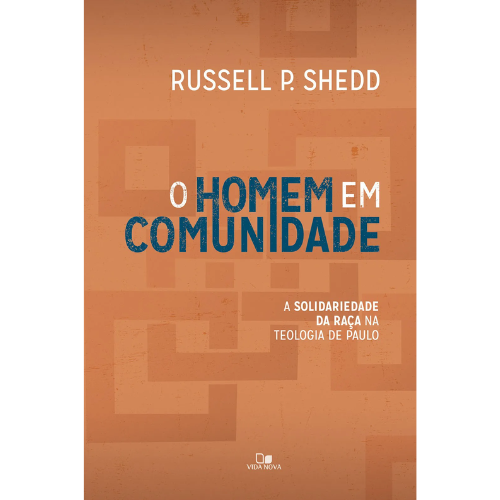 O Homem em comunidade. A solidariedade da raça na teologia de Paulo